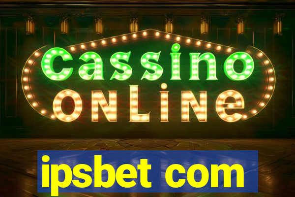 ipsbet com